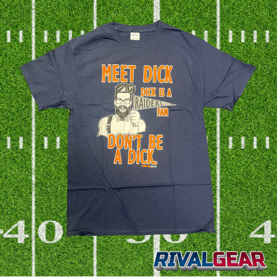 Meet Dick T-Shirt for Broncos Football Fans (Anti-Raiders)