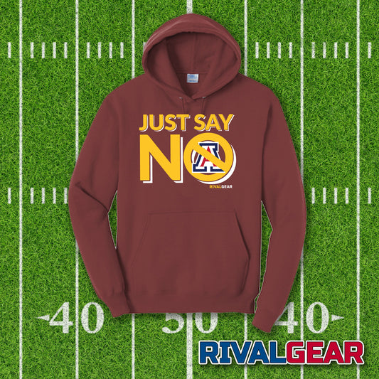Just Say No Hoodie for Arizona State Football Fans (Anti-Arizona)