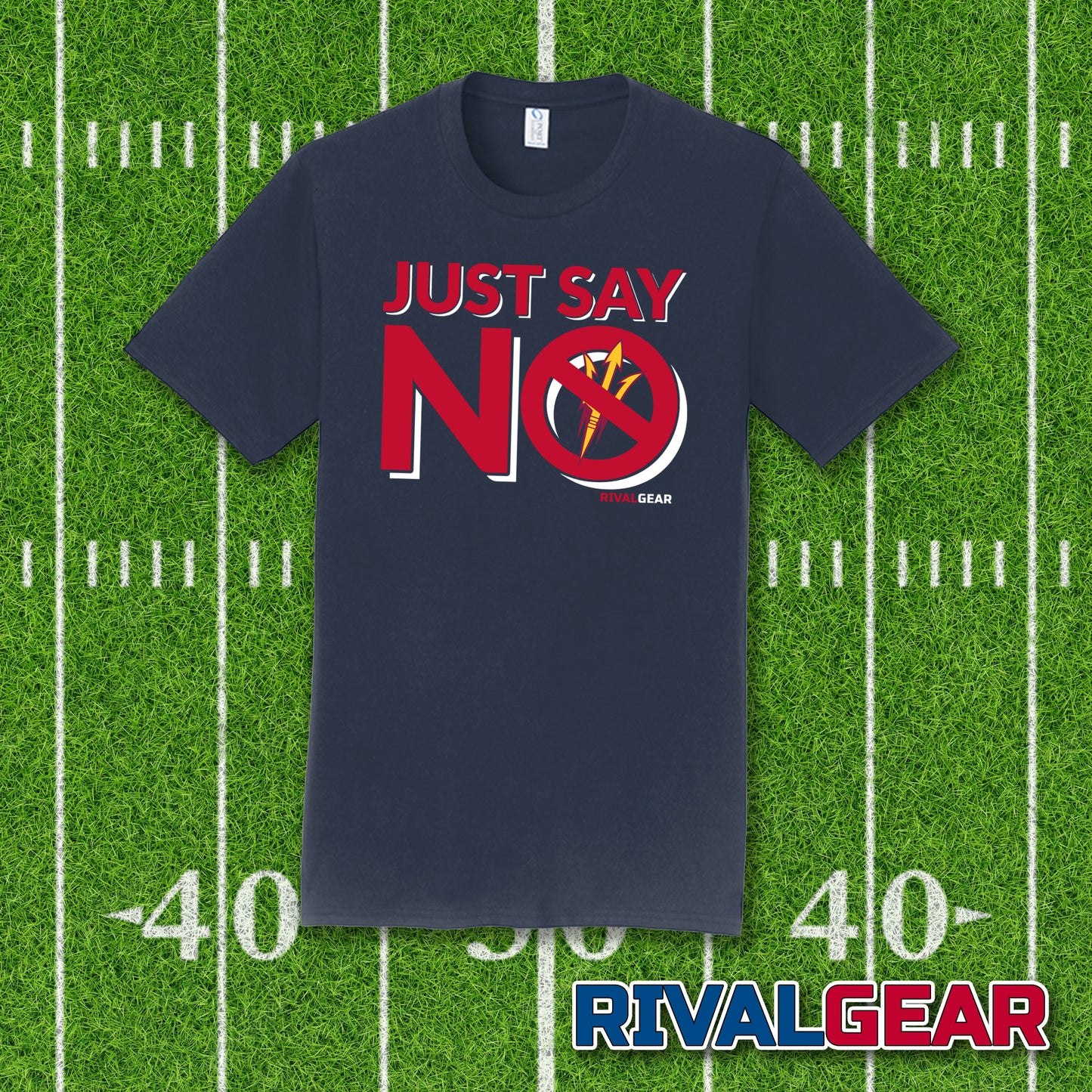 Just Say No T-Shirt for Arizona Football Fans (Anti-Airzona State)