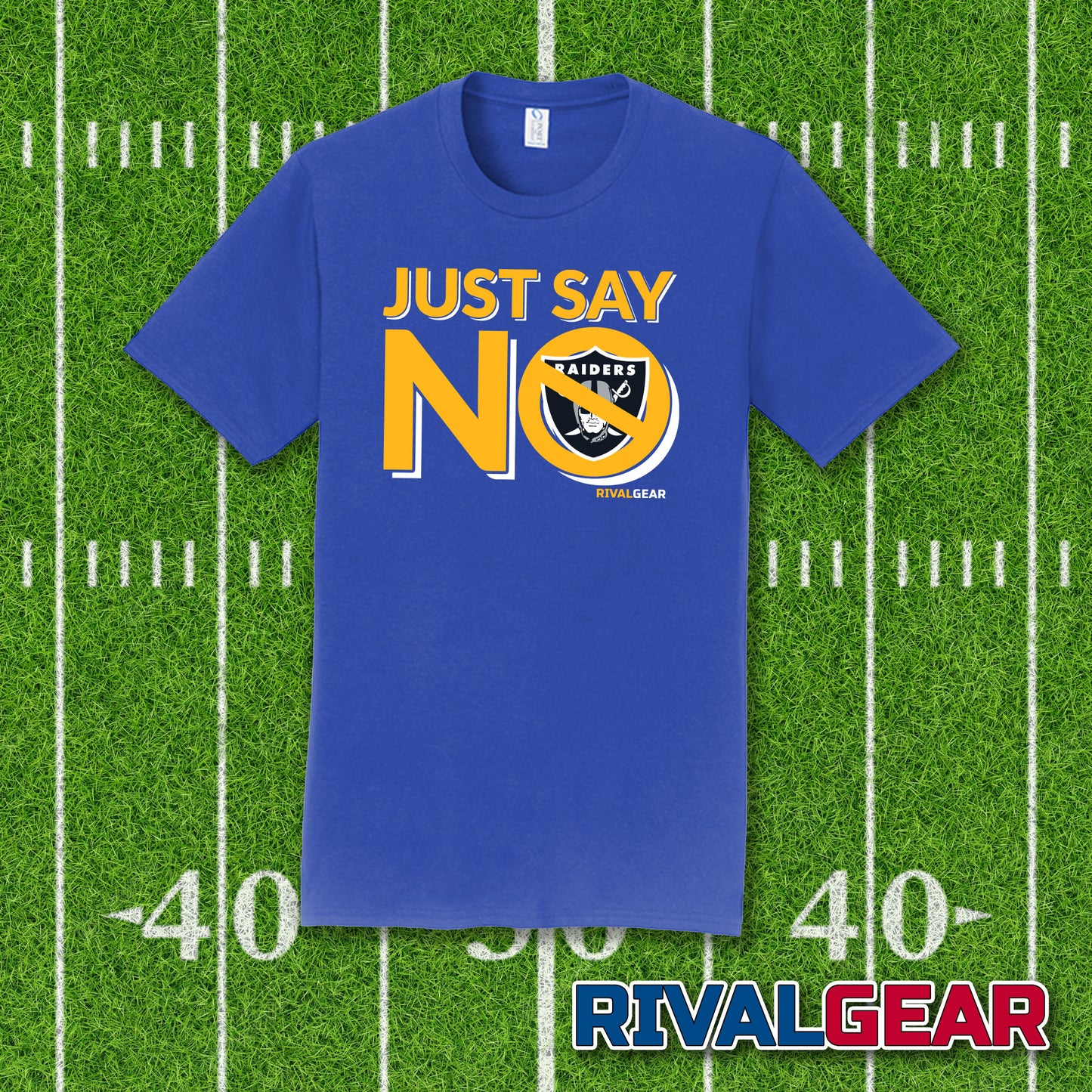 Just Say No T-Shirt for Chargers Football Fans (Anti-Raiders)