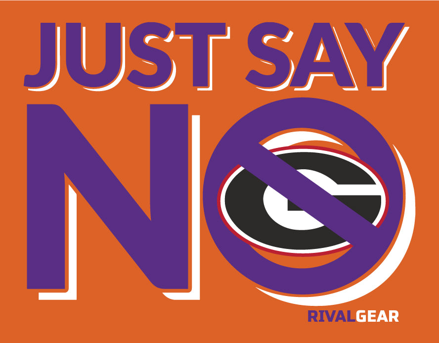 Just Say No T-Shirt for Clemson Football Fans (Anti-Georgia)