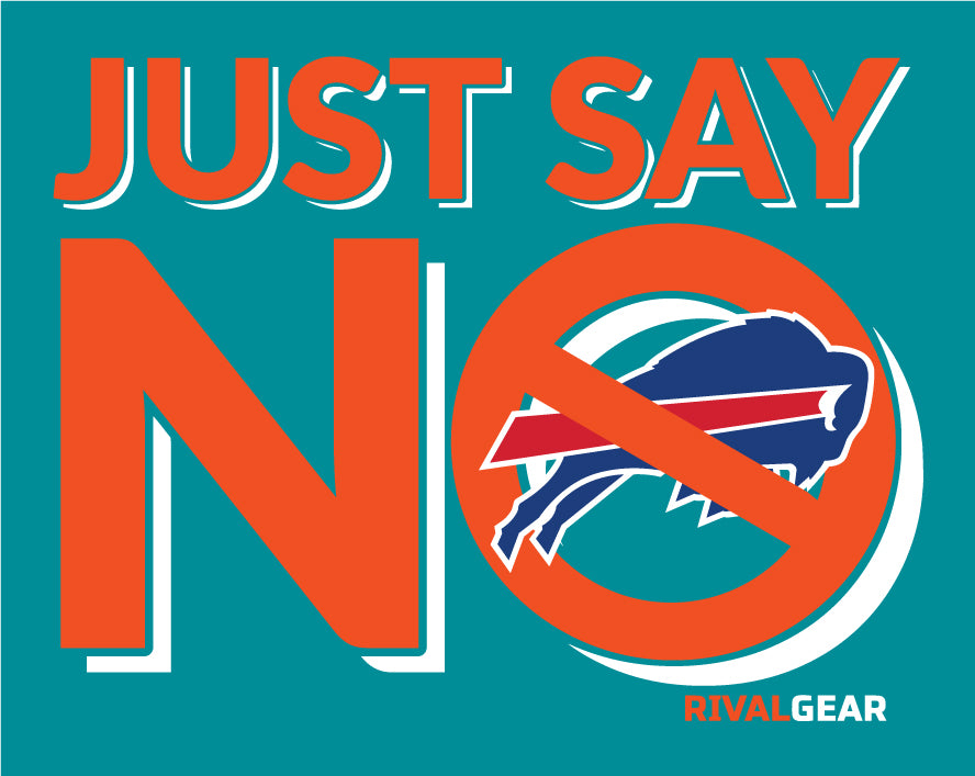 Just Say No T-Shirt for Miami Football Fans (Anti-Bills)