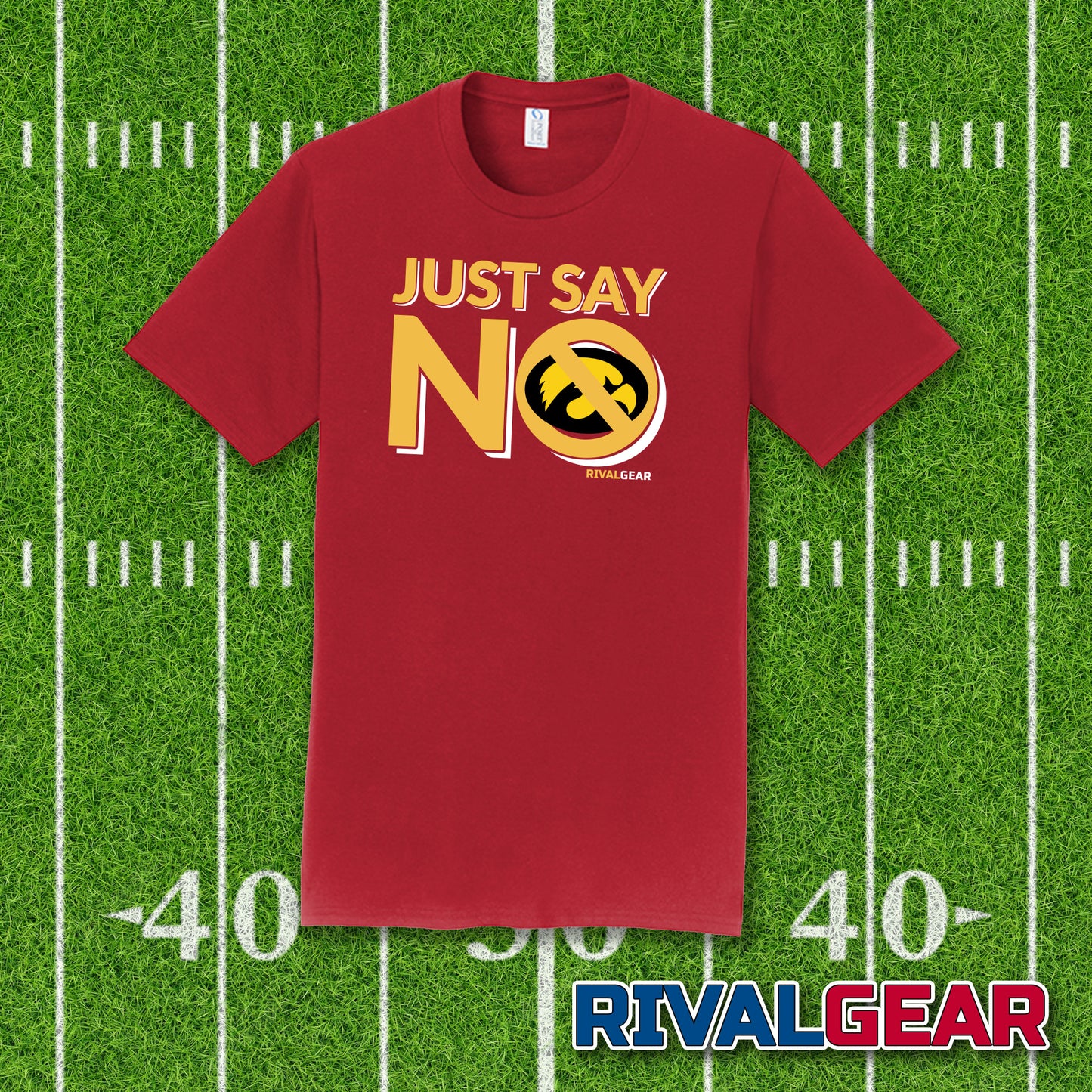 Just Say No T-Shirt for Iowa State Football Fans (Anti-Hawkeyes)