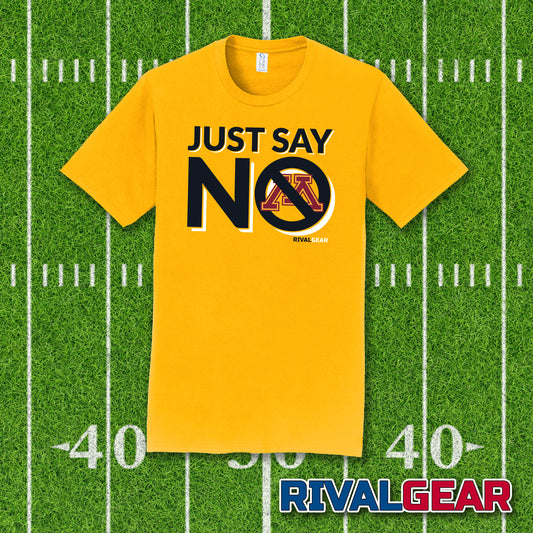Just Say No T-Shirt for Iowa Football Fans (Anti-Minnesota)
