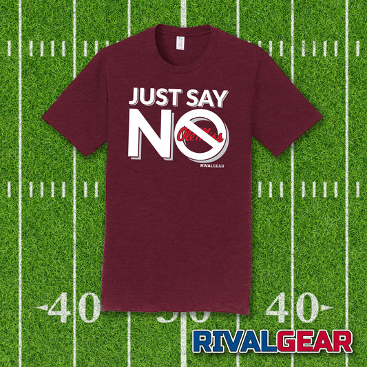 Just Say No T-Shirt for Mississippi State Football Fans (Anti-Ole Miss)