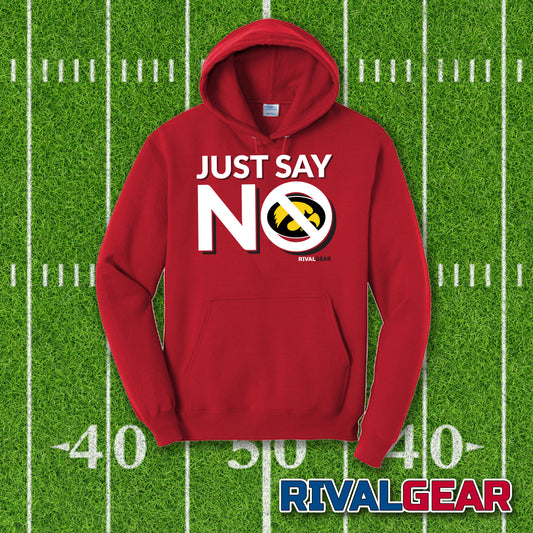 Just Say No Hoodie for Nebraska Football Fans (Anti-Iowa)
