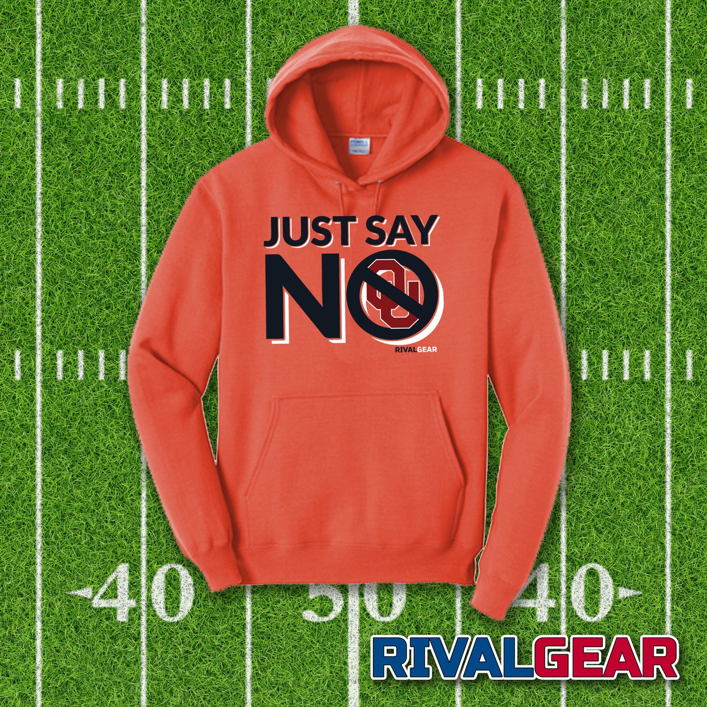 Just Say No Hoodie for Oklahoma State Football Fans (Anti-University of Oklahoma)