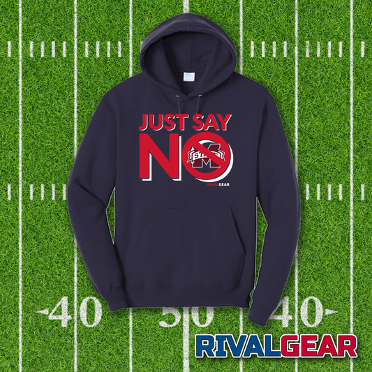 Just Say No Hoodie for Ole Miss Football Fans (Anti-Mississippi State)
