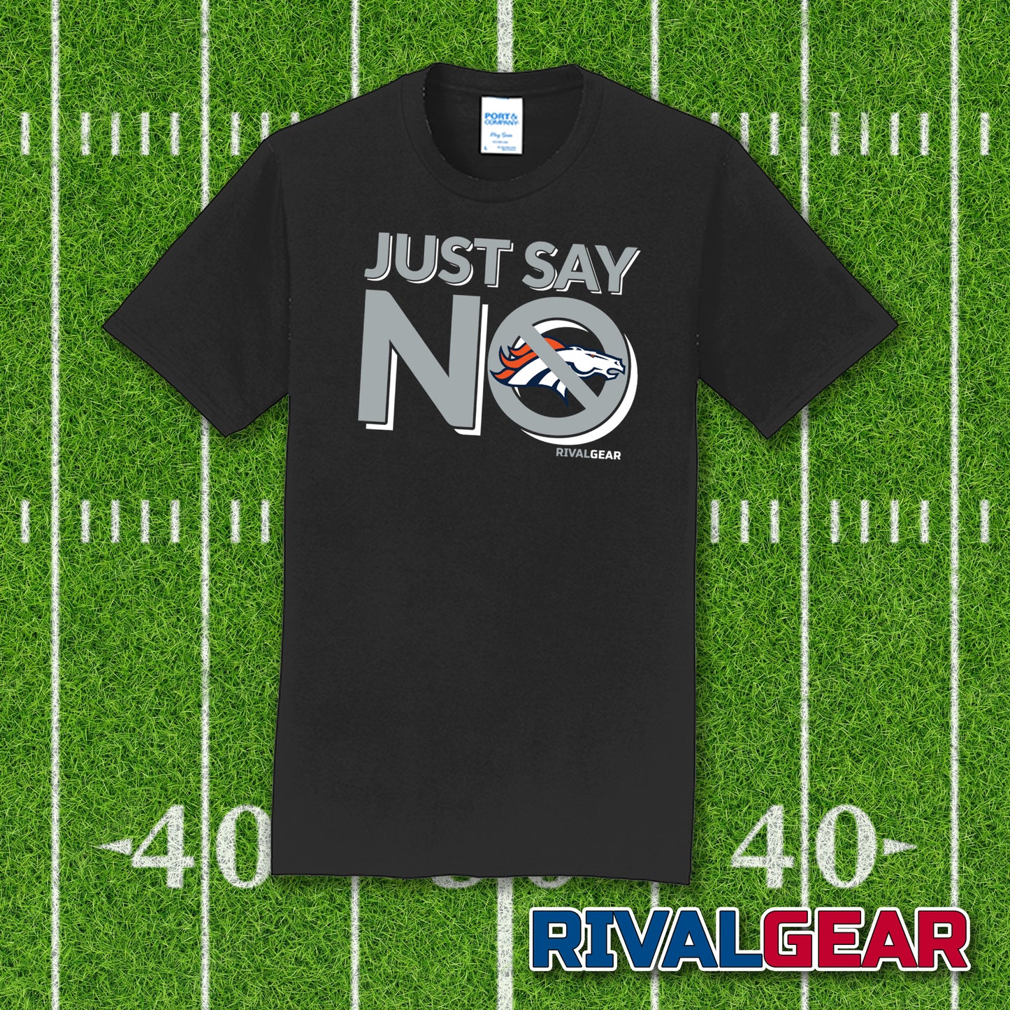 Just Say No T-Shirt for Raiders Football Fans (Anti-Broncos)
