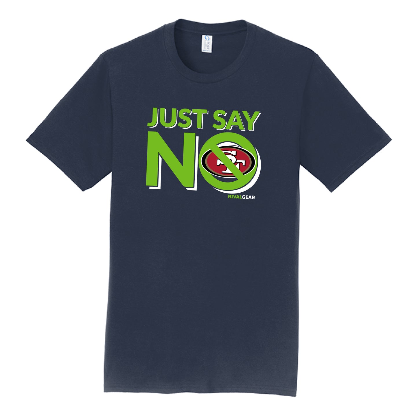 Just Say No T-Shirt for Seahawks Football Fans (Anti-San Francisco)