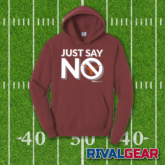 Just Say No Hoodie for Texas A&M Football Fans (Anti-Longhorns)