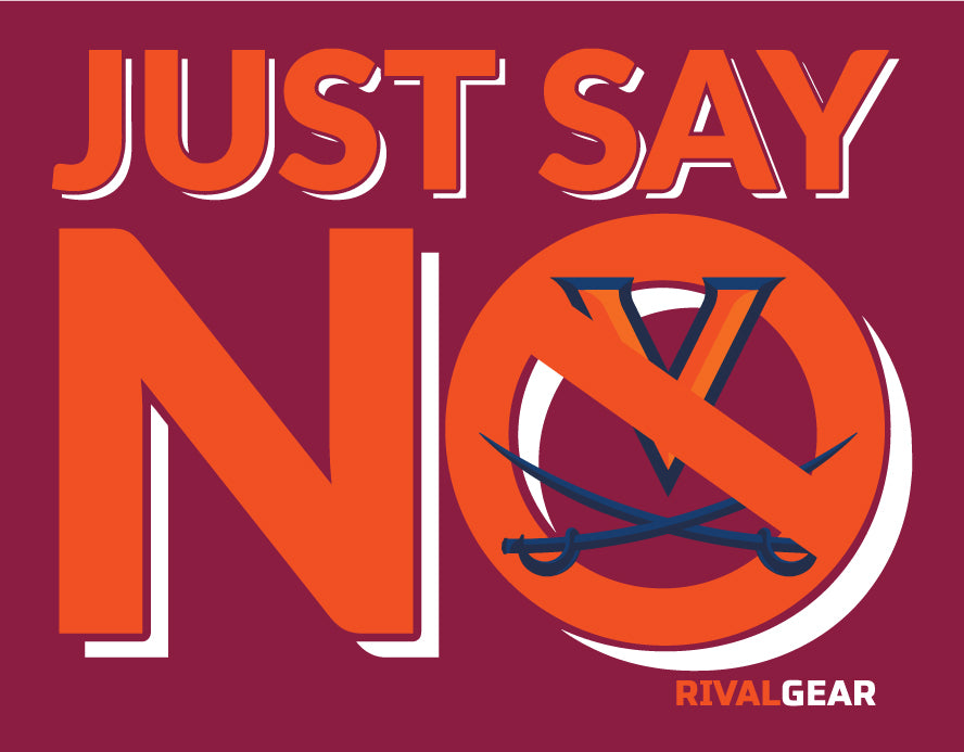 Just Say No T-Shirt for Virginia Tech Football Fans (Anti-Virginia)