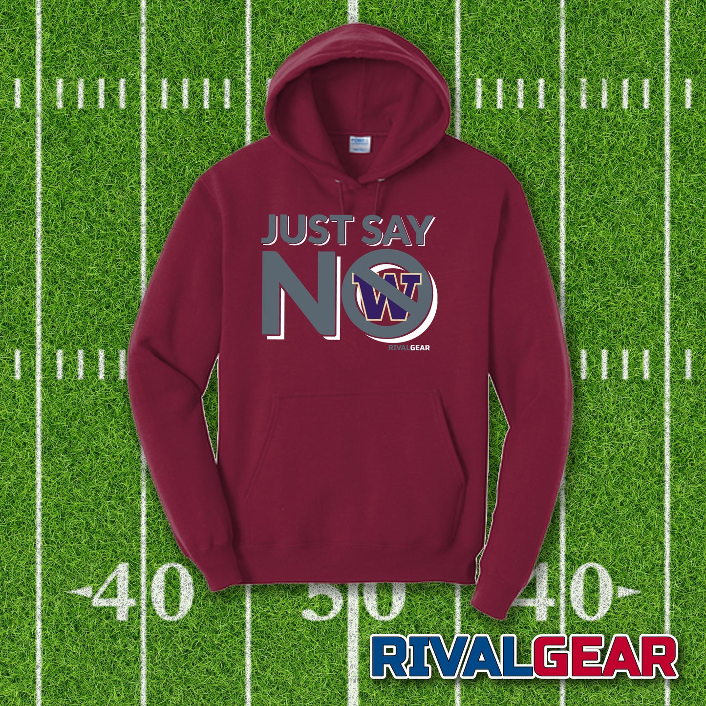 Just Say No Hoodie for Washington State Football Fans (Anti-Washington)