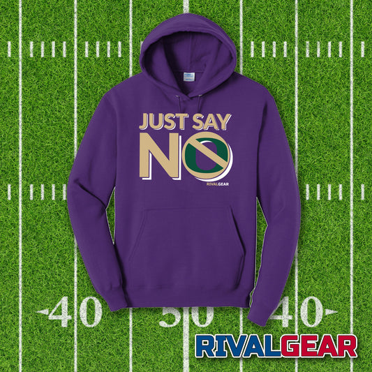 Just Say No Hoodie for University of Washington Football Fans (Anti-Oregon)