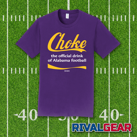 Choke T-Shirt for LSU Football Fans (Anti-Bama)