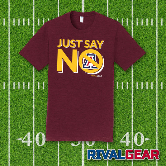 Just Say No T-Shirt for Arizona State Football Fans (Anti-Airzona)