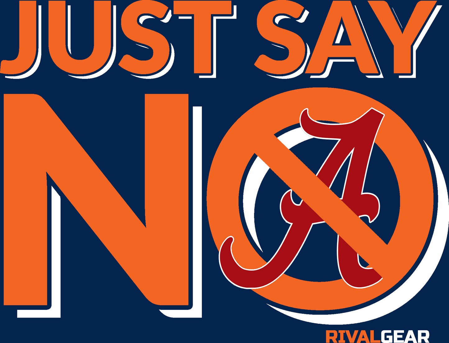 Just Say No T-Shirt for Auburn Football Fans (Anti-Alabama)