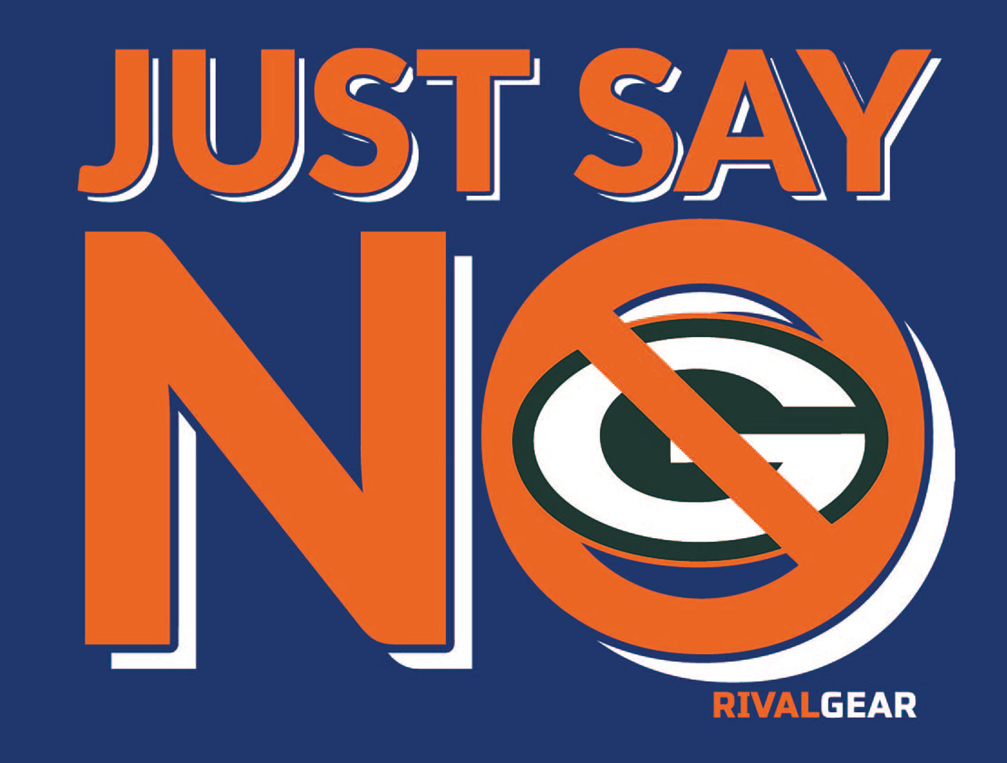 Just Say No T-Shirt for Bears Football Fans (Anti-Packers)