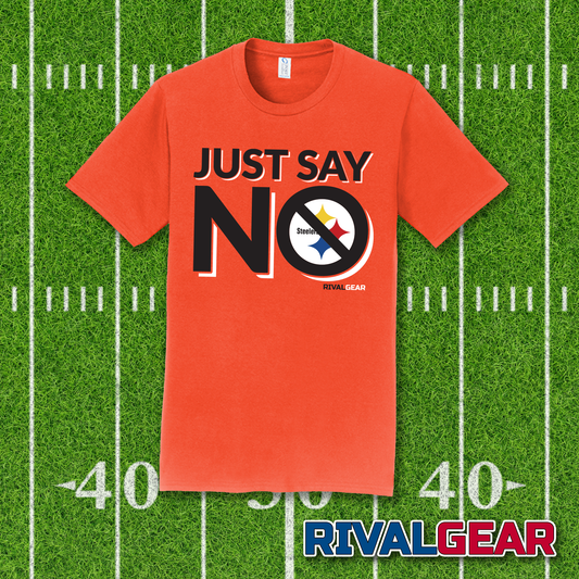 Promo Just Say No T-Shirt for Bengals Football Fans (Anti-Steelers)