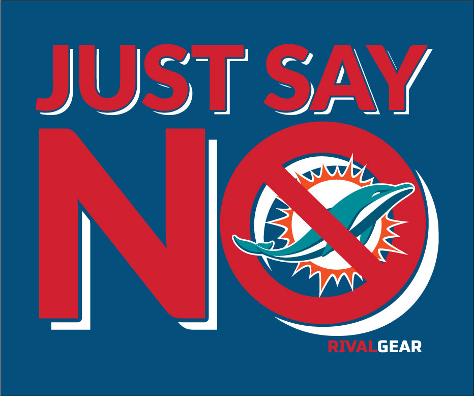 Just Say No T-Shirt for Bills Football Fans (Anti-Dolphins)