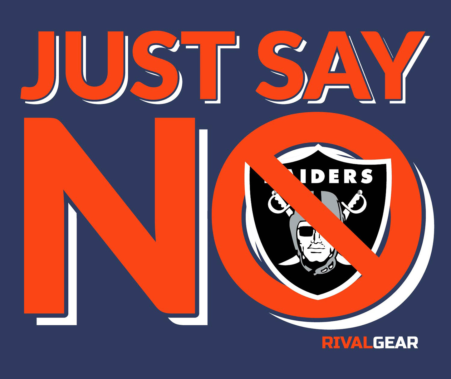 Just Say No T-Shirt for Broncos Football Fans (Anti-Raiders)