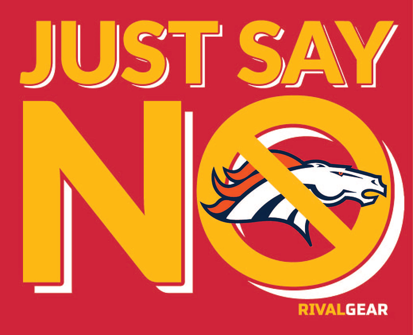 Just Say No T-Shirt for Chiefs Football Fans (Anti-Broncos)