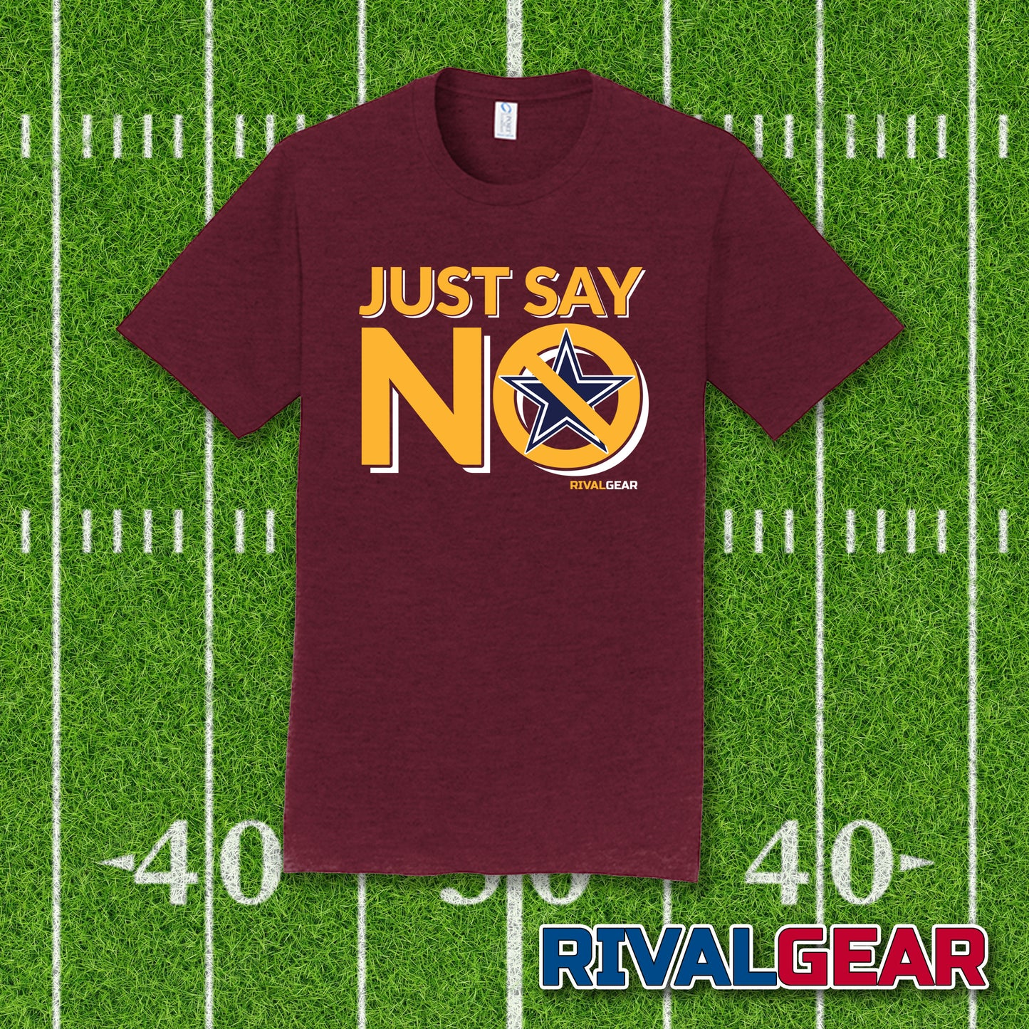 Just Say No T-Shirt for Commanders Football Fans (Anti-Cowboys)