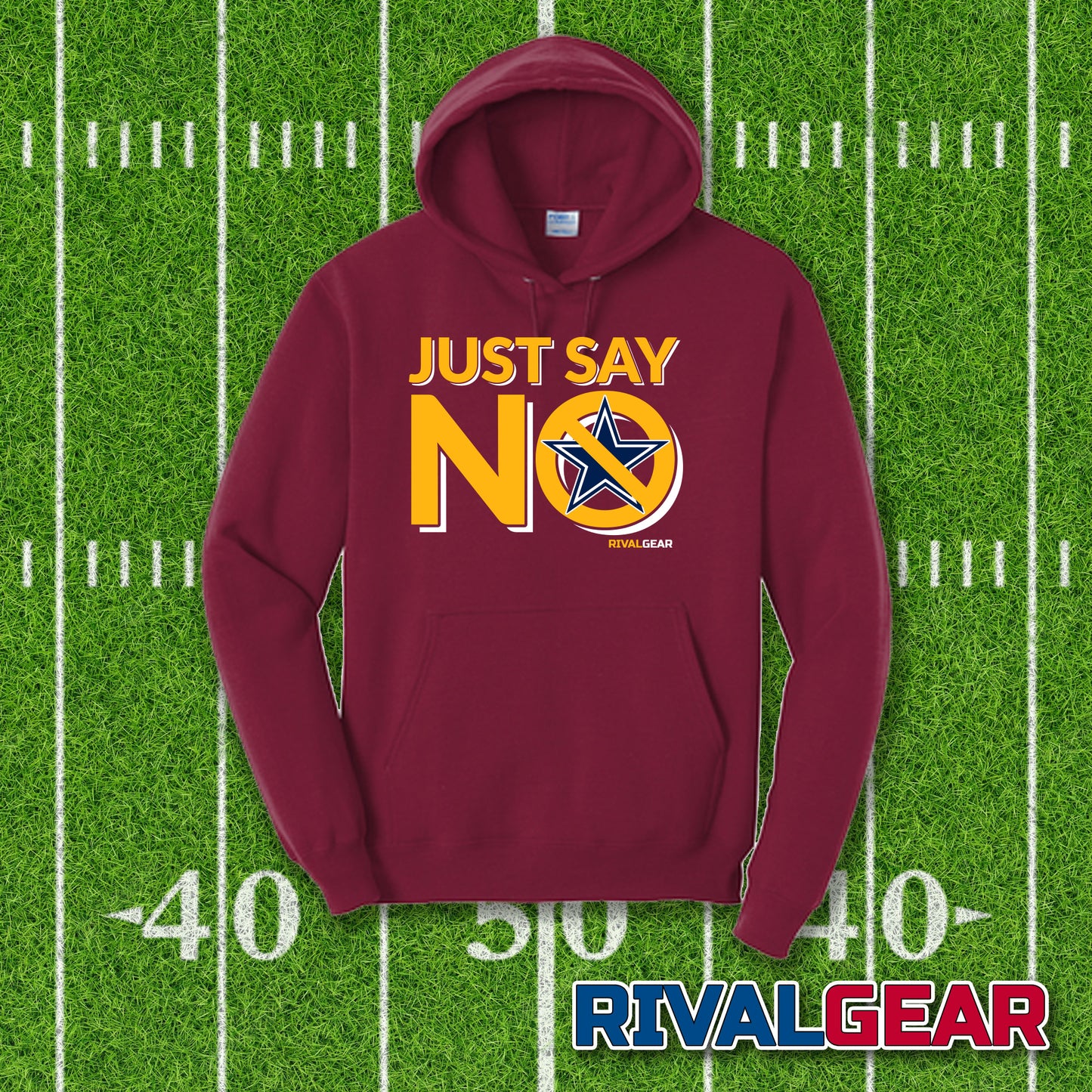 Just Say No Hoodie for Commanders Football Fans (Anti-Cowboys)