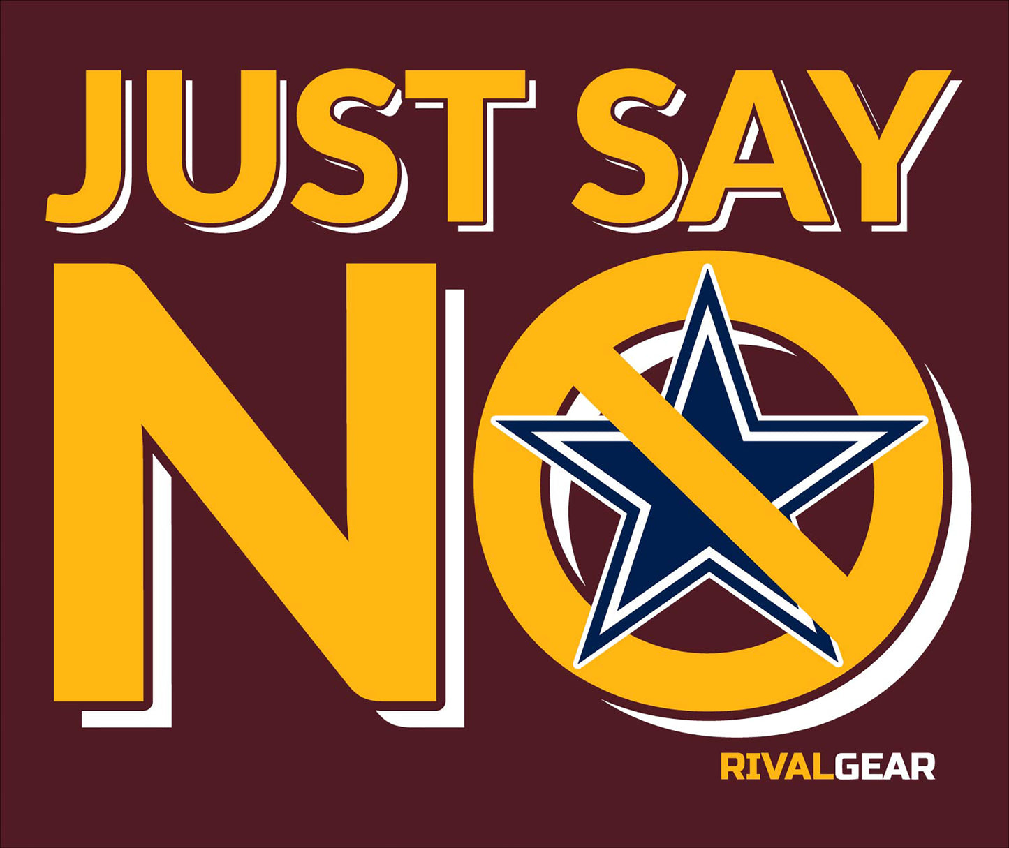 Just Say No T-Shirt for Commanders Football Fans (Anti-Cowboys)