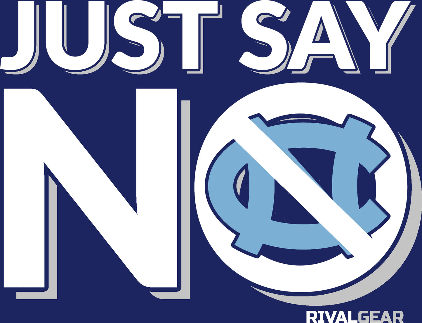 Just Say No T-Shirt for Duke Football Fans (Anti-UNC)