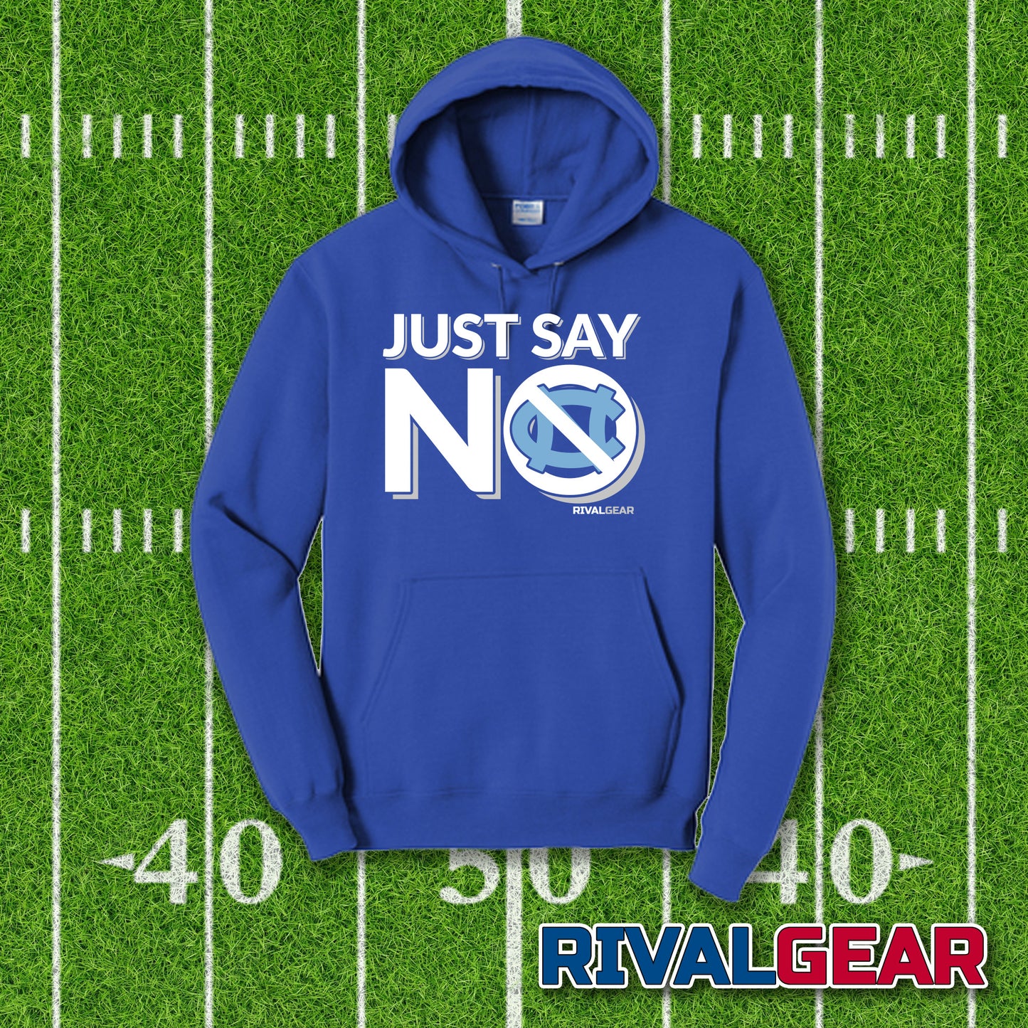 Just Say No Hoodie for Duke Football Fans (Anti-UNC)