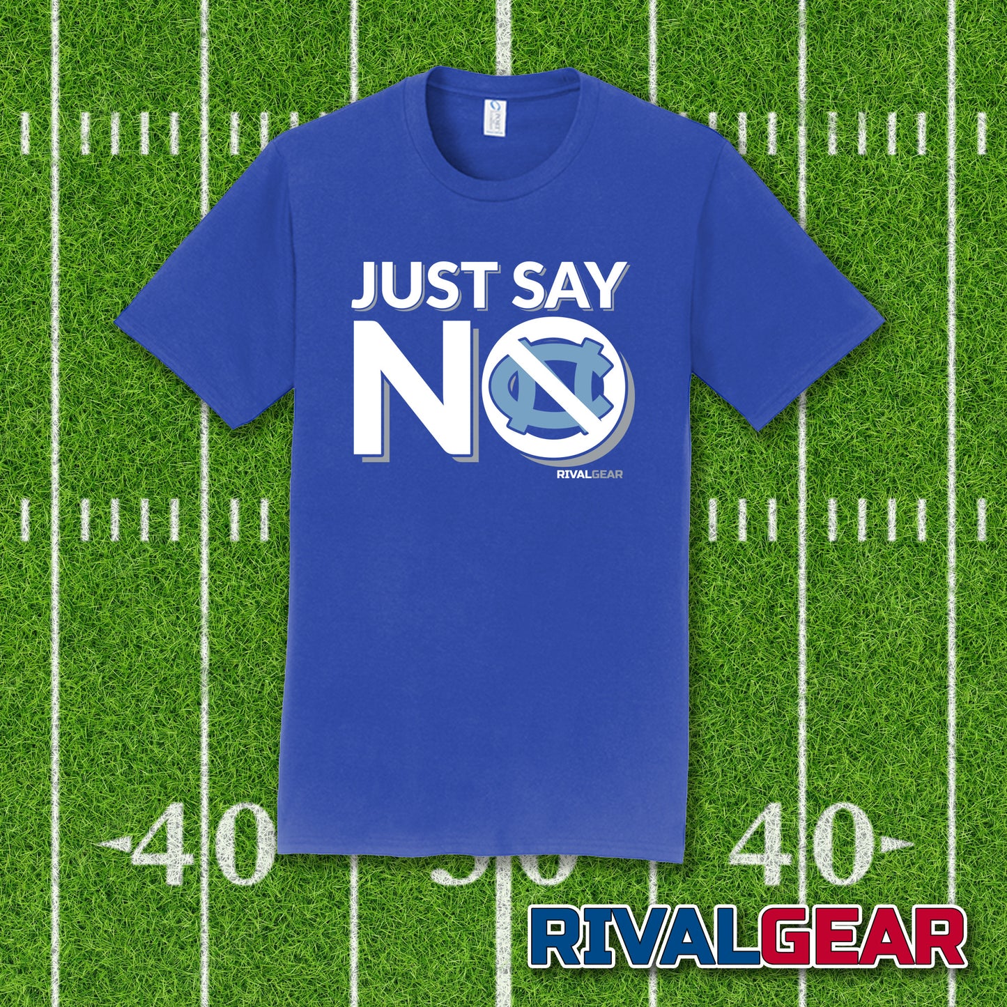 Just Say No T-Shirt for Duke Football Fans (Anti-UNC)