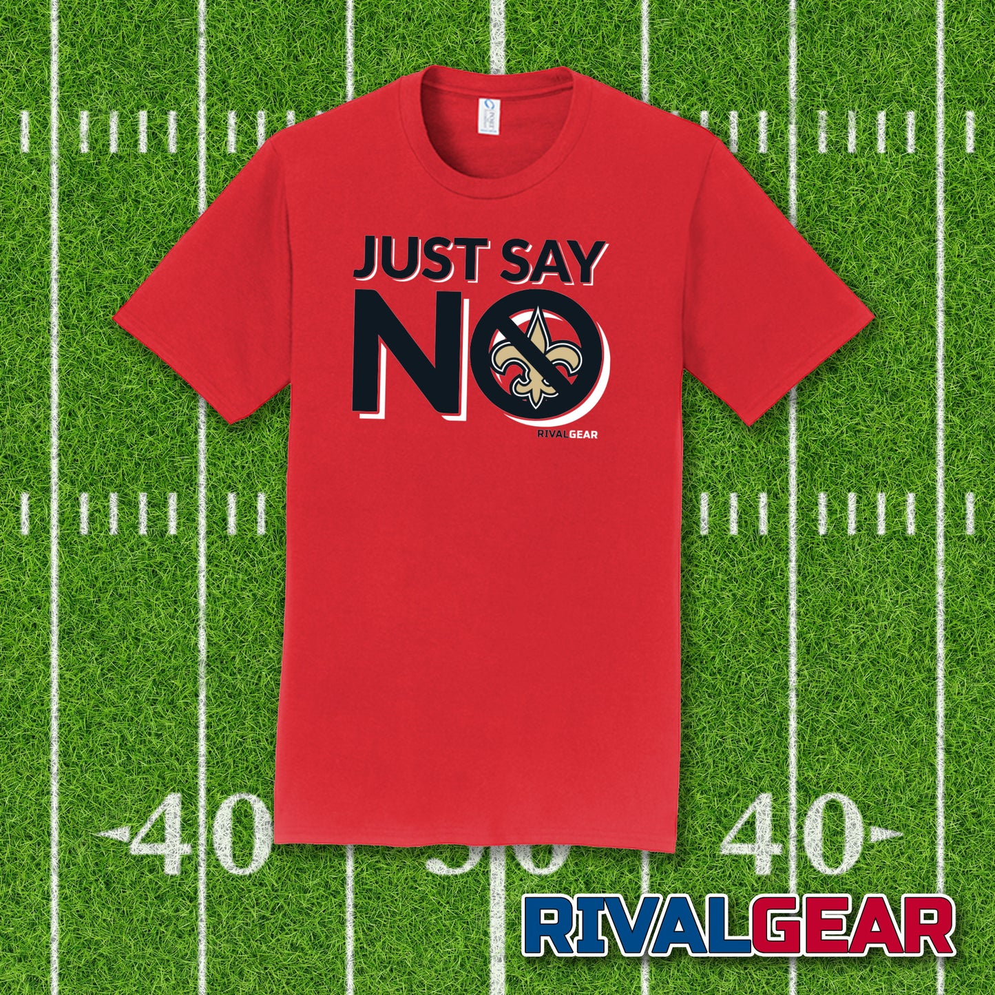 Just Say No T-Shirt for Falcons Football Fans (Anti-Saints)