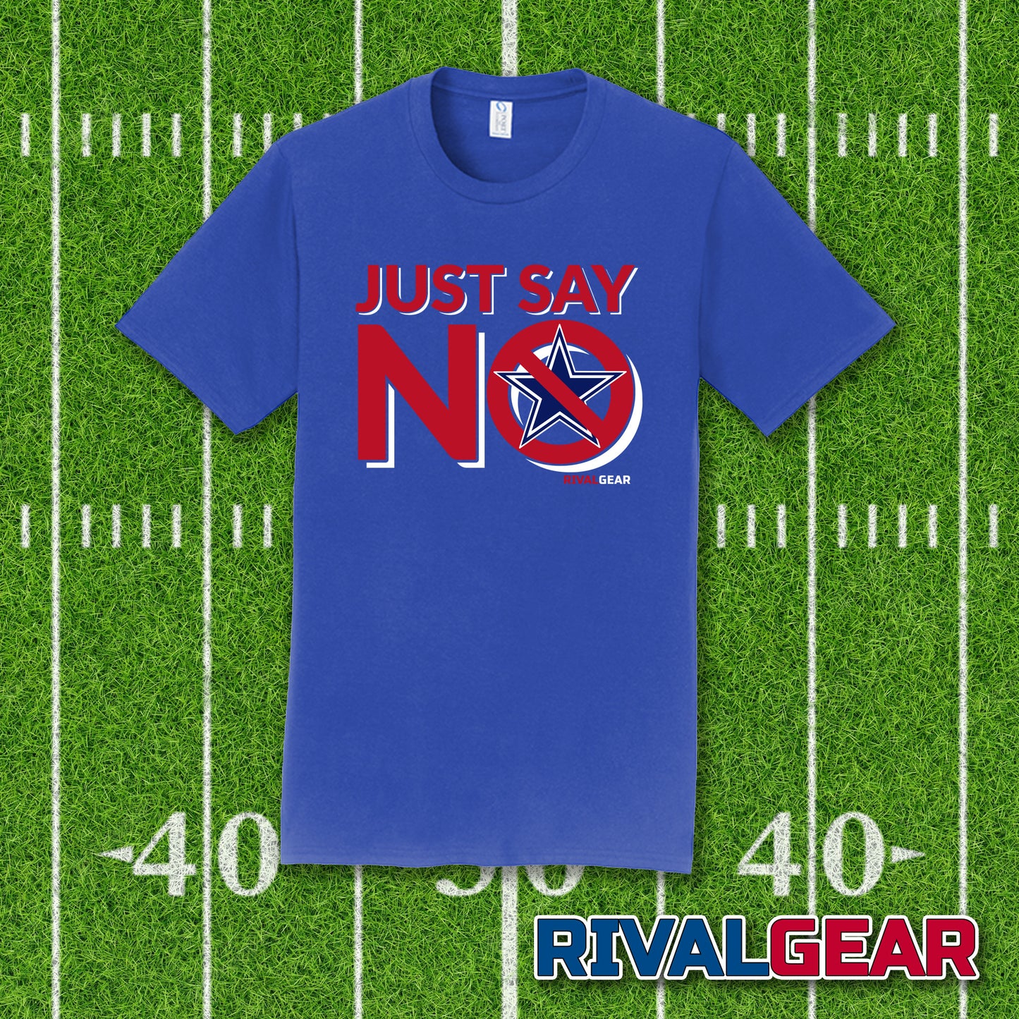 Just Say No T-Shirt for Giants Football Fans (Anti-Cowboys)