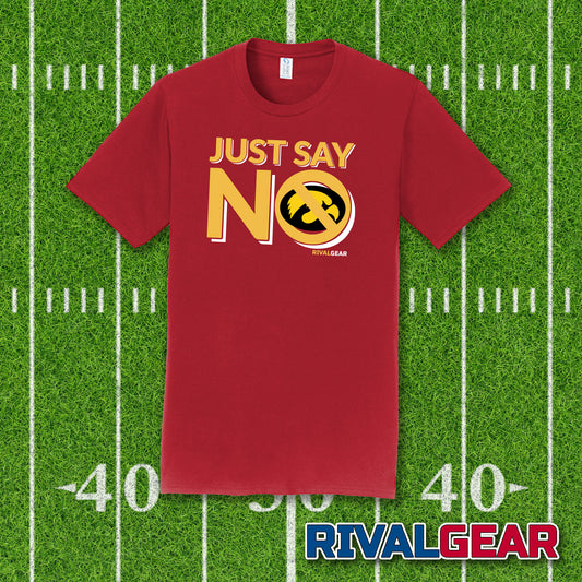 Just Say No T-Shirt for Iowa State Football Fans (Anti-Hawkeyes)