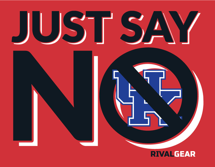 Just Say No T-Shirt for Louisville Football Fans (Anti-Kentucky)