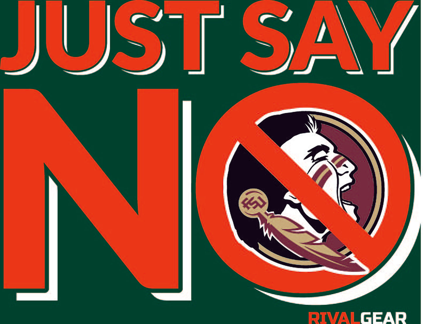 Just Say No T-Shirt for Miami Football Fans (Anti-FSU)