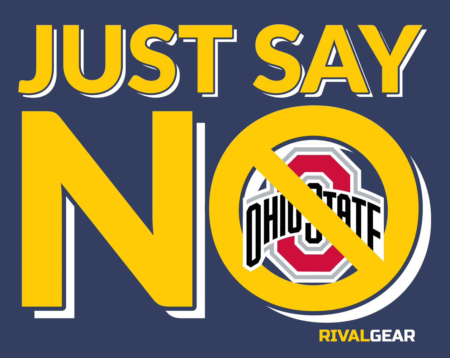 Just Say No Hoodie for Michigan Football Fans (Anti-Ohio State)