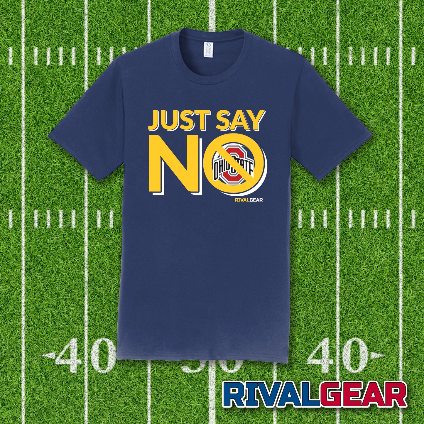 Promo Just Say No T-Shirt for Michigan Football Fans (Anti-Ohio State)