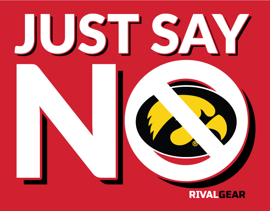 Just Say No T-Shirt for Nebraska Football Fans (Anti-Iowa)