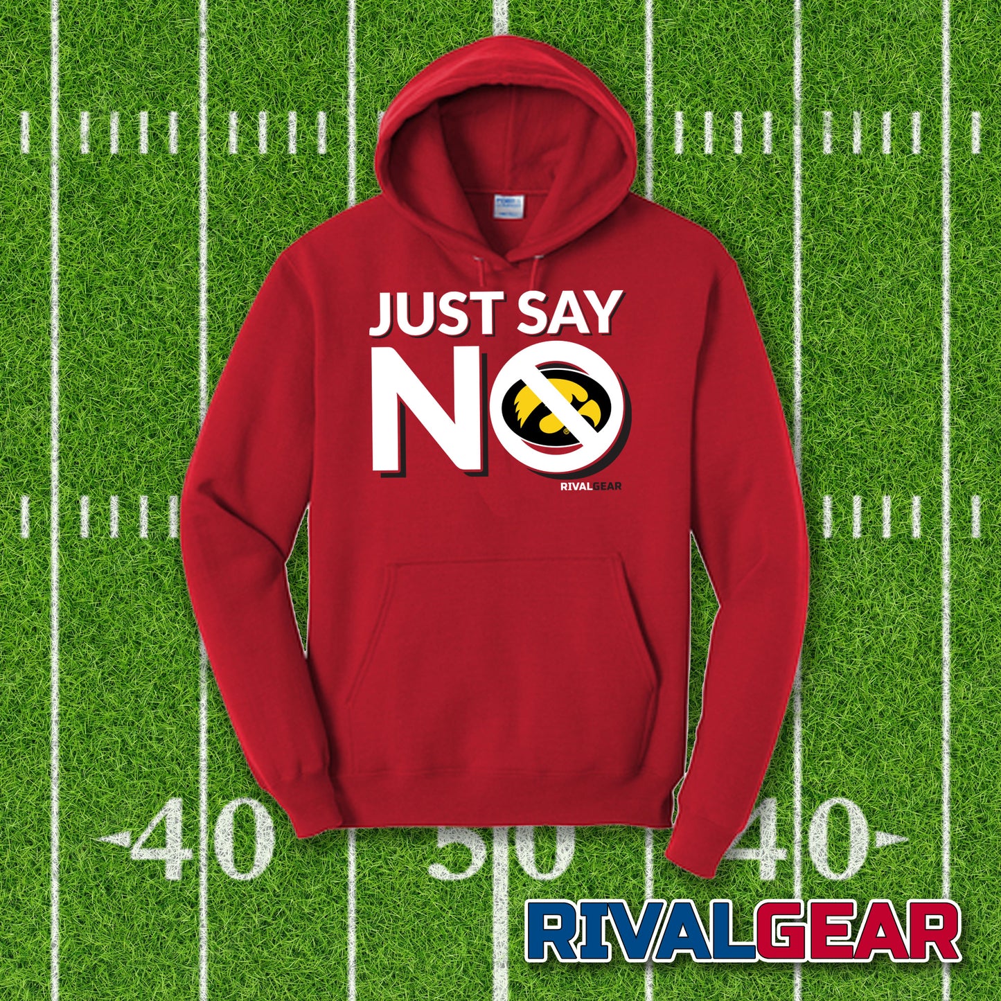 Just Say No Hoodie for Nebraska Football Fans (Anti-Iowa)