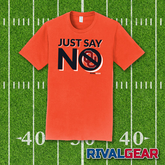 Just Say No T-Shirt for Oklahoma State Football Fans (Anti-University of Oklahoma)