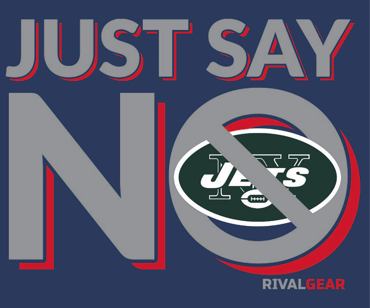 Just Say No T-Shirt for Patriots Football Fans (Anti-Jets)