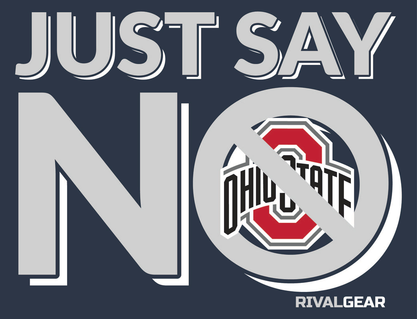 Promo Just Say No T-Shirt for Penn State Football Fans (Anti-Ohio State)