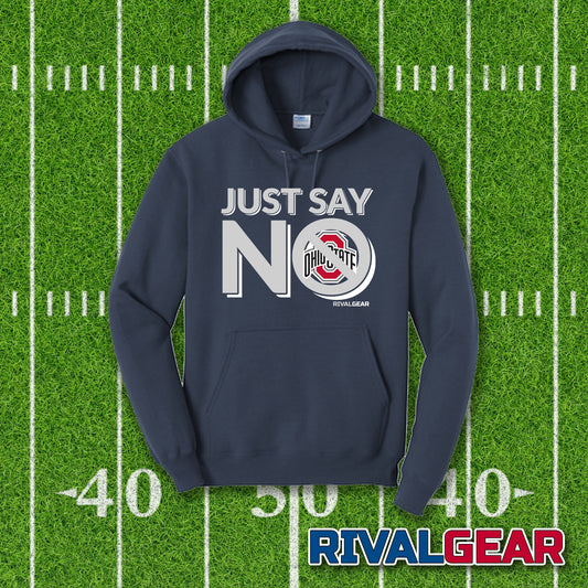 Just Say No Hoodie for Penn State Football Fans (Anti-Ohio State)