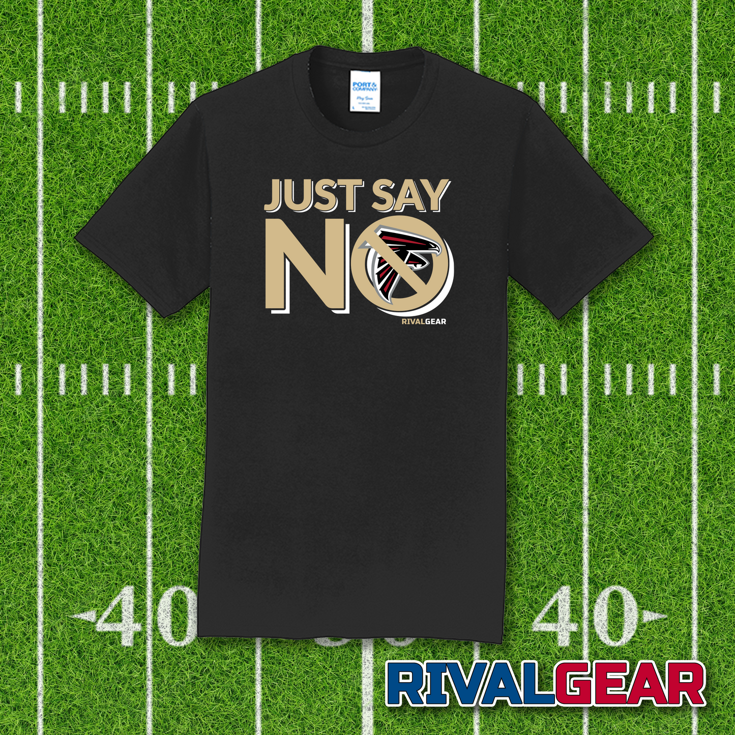 Just Say No T-Shirt for Saints Football Fans (Anti-Falcons)