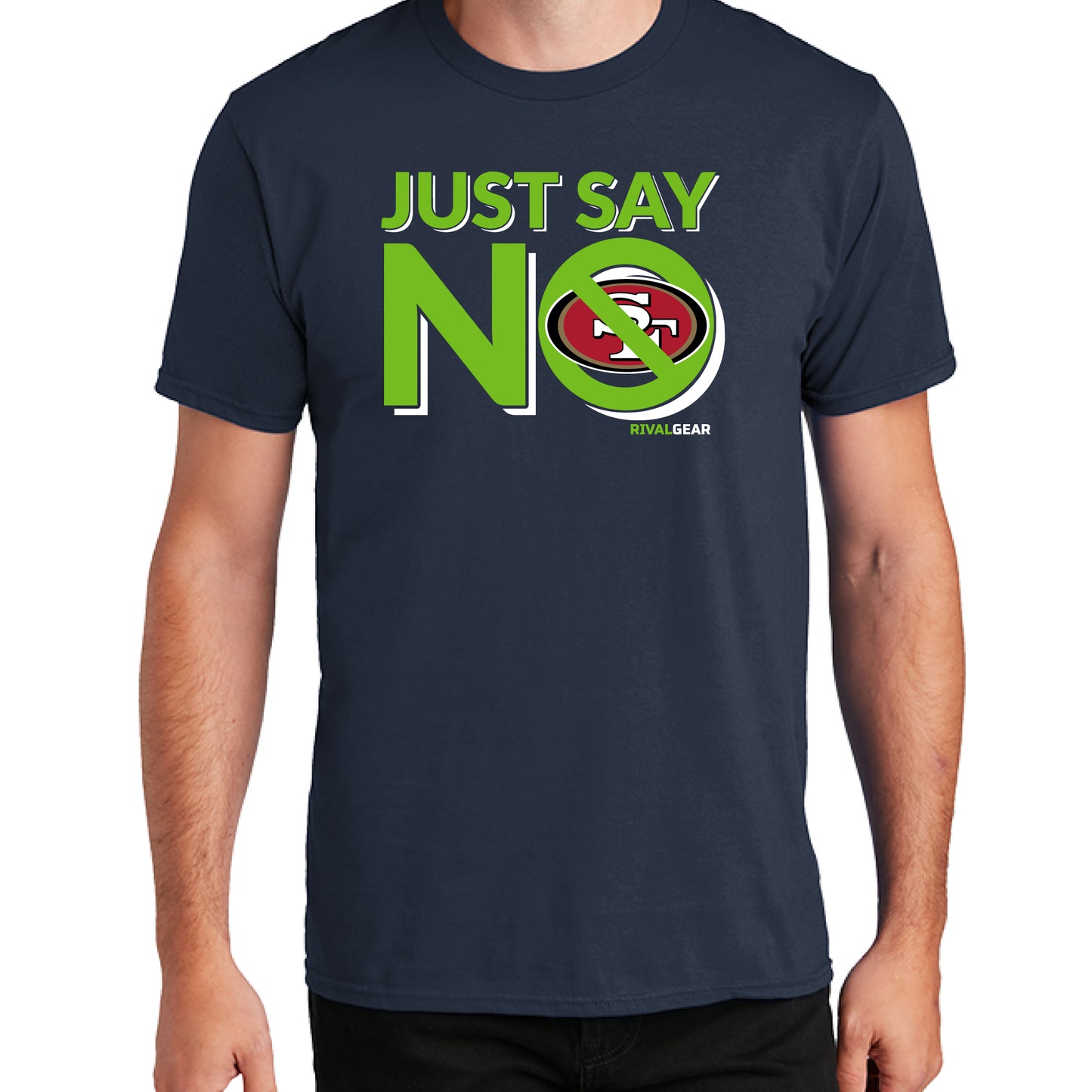 Just Say No T-Shirt for Seahawks Football Fans (Anti-San Francisco)