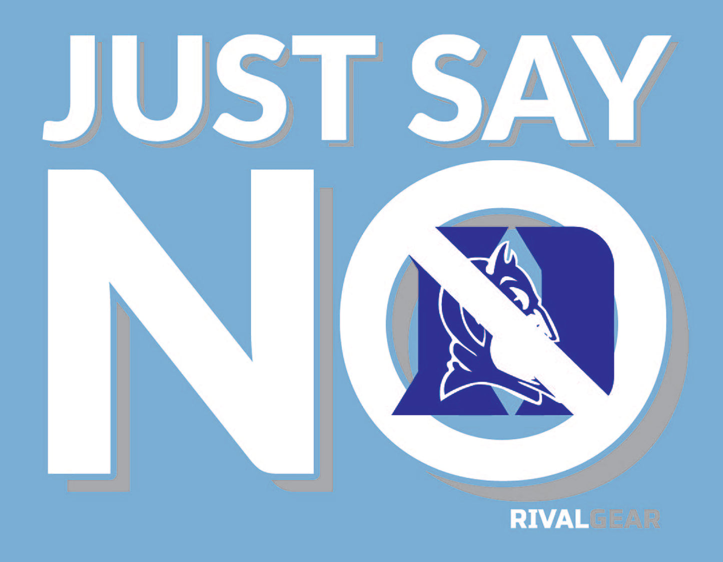 Just Say No T-Shirt for North Carolina Football Fans (Anti-Duke)