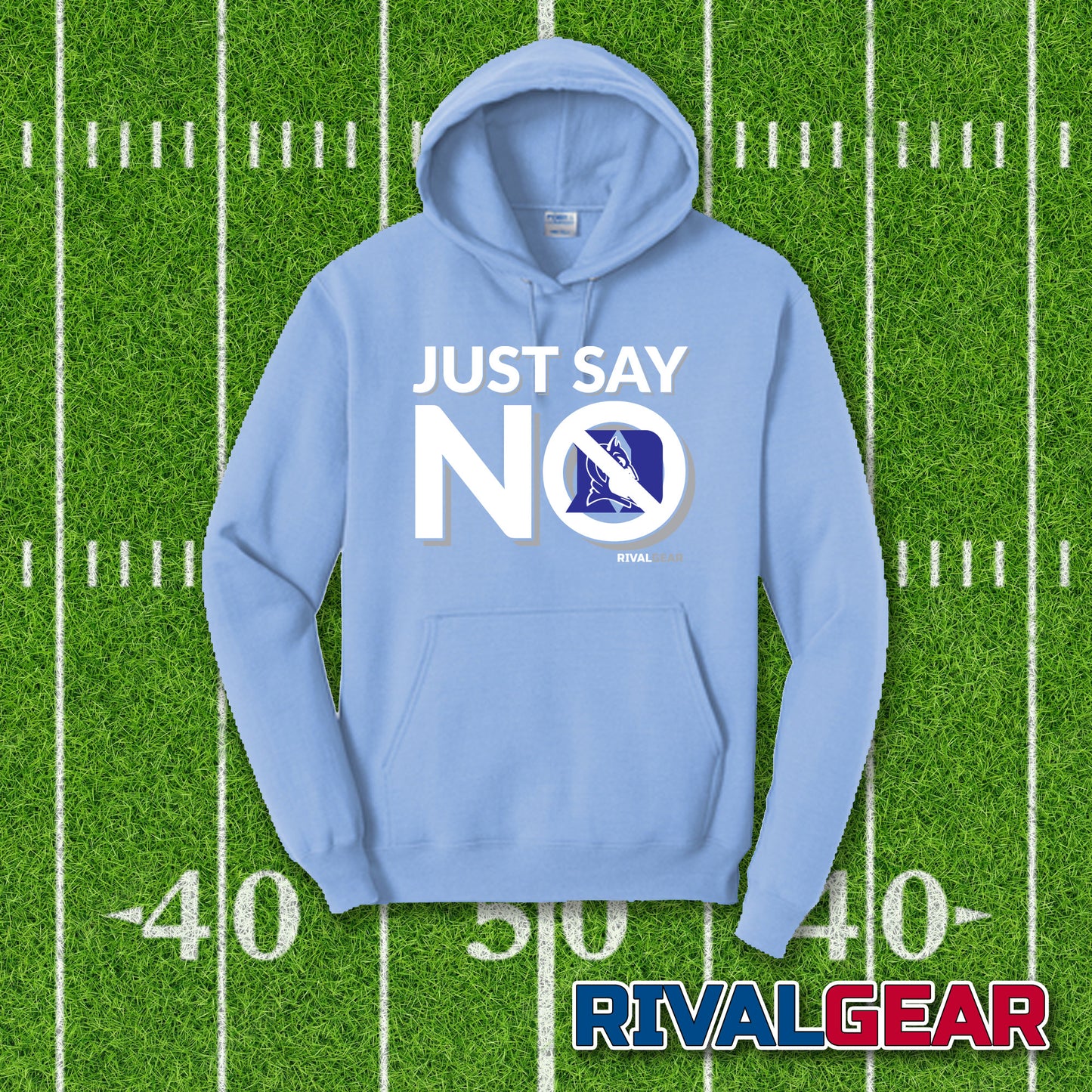 Just Say No Hoodie for North Carolina Football Fans (Anti-Duke)