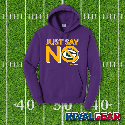 Just Say No Hoodies for Vikings Football Fans (Anti-Packers)